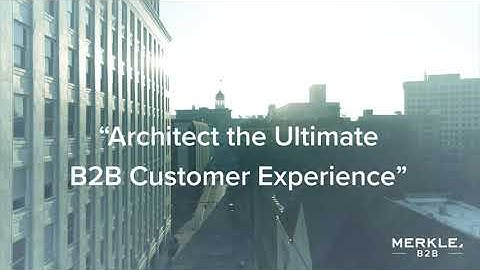 Architecting the Ultimate B2B Customer Experience - The 4 Brand Superpowers That Make It Happen