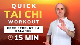 Quick Tai Chi Workout: Core Strength and Balance in 15 Minutes
