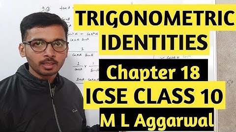 Trigonometric Identities | Trigonometric Identities Chapter 18 M L Aggarwal ICSE Class 10