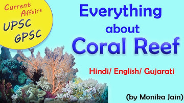 coral reef | Food, Reproduction, coral bleaching, location, climate change | UPSC/GPSC/ ALL PCS