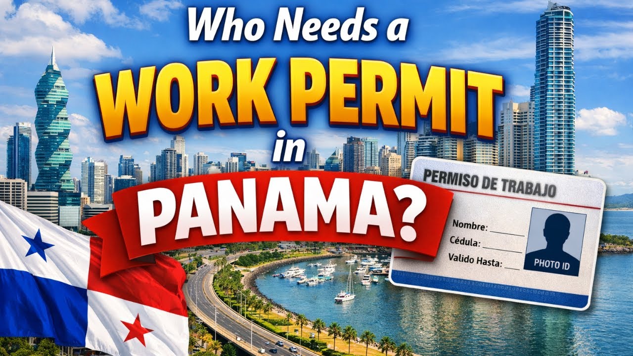 Who Needs a Work Permit in Panama? 🇵🇦 | Working in Panama as a Foreigner