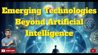 Emerging Technologies Beyond AI | AI | Beyond AI | AI Technologies | Artificial Intelligence |