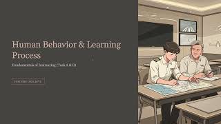 CFI FOI Task A & B | Human Behavior & Learning Process