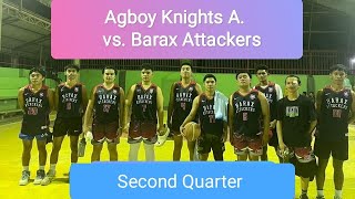 Agboy Knights A vs. Barax Attackers | Semis - Second Quarter