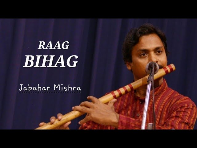 Raag- Bihag#Flute by#Jabahar Mishra#Bilambit Ektaal and Tintaal class=