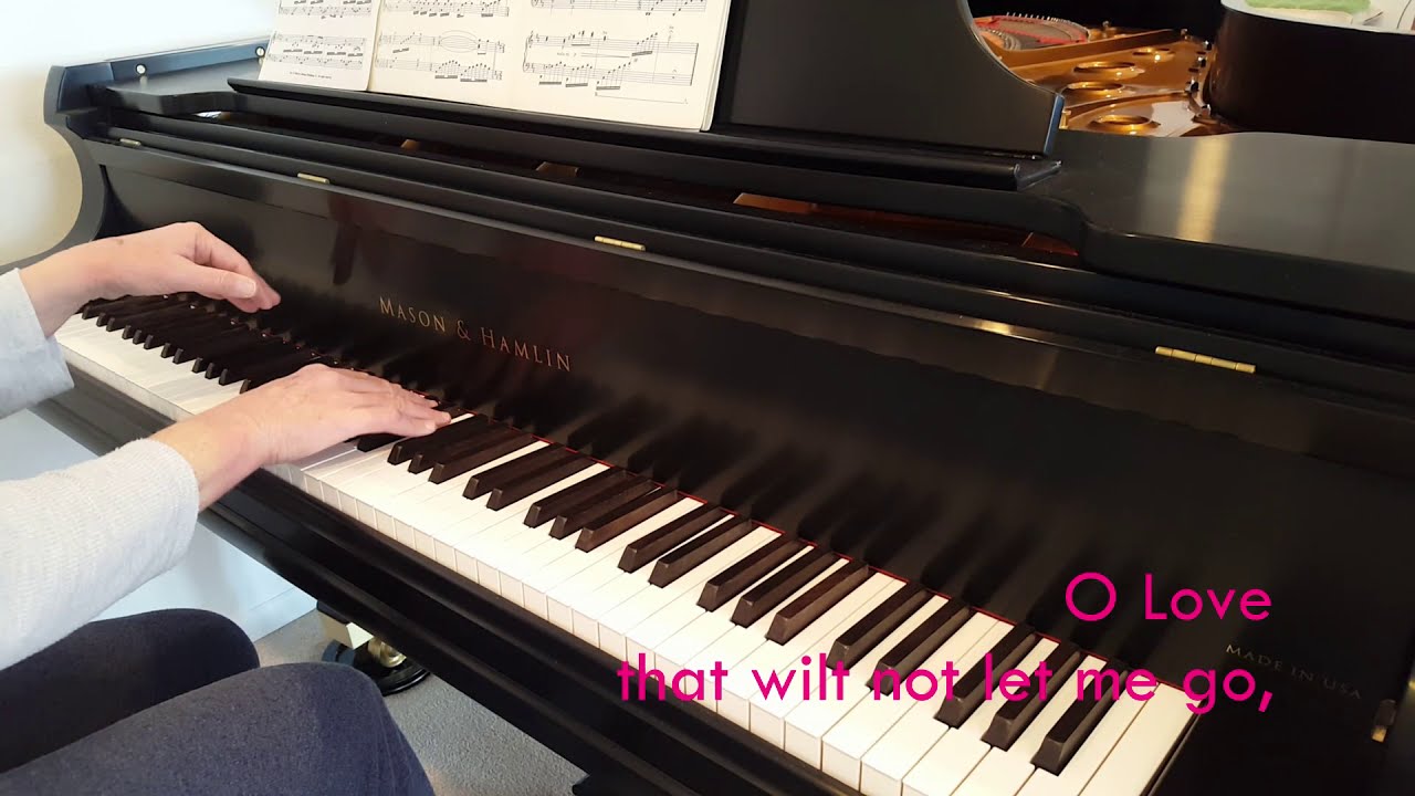 O Love That Wilt Not Let Me Go