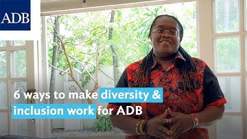 Six ways to make diversity and inclusion work for ADB | Nelly Defo - Talk