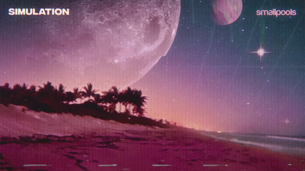 Smallpools - simulation (Official Audio) adlı videoyu YouTube'da izle Smallpools - simulation (Official Audio) adlı videoyu YouTube'da izle