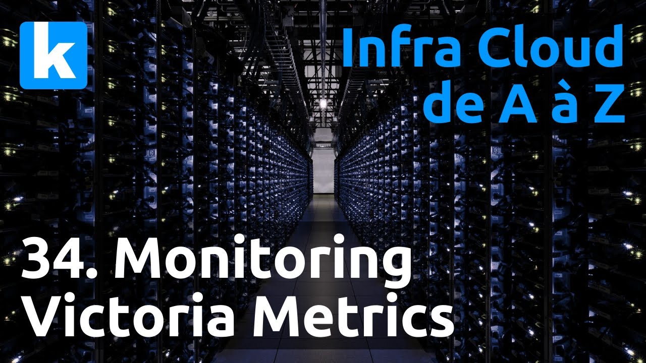Cloud de A à Z - 34. Monitoring : déployer VictoriaMetrics avec ansible ...