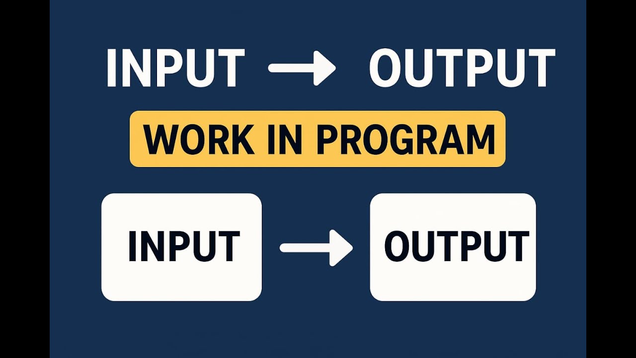 Day-01 Q1.explaining how input and output work in a program. - YouTube