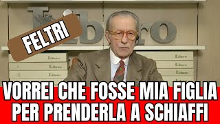 Feltri: Vorrei che fosse mia figlia per prenderla a schiaffi e mandarla a scuola.