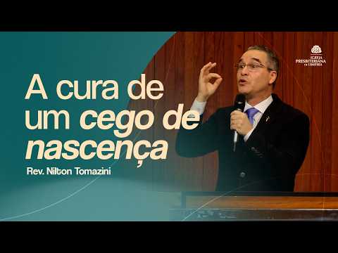 Culto da Família | A cura de um cego de nascença - João 9.1-14 | Rev. Nilton Tomazini