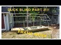 Building Duck Boat Blind Part 2 Building Duck Boat Blind Part 2