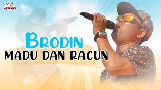 Brodin - Madu Dan Racun