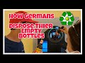 GERMANY REFUND IN EVERY BOTTLE YOU RETURN | HOW GERMAN DISPOSE THIER EMPTY BOTTLES |Garbage Disposal