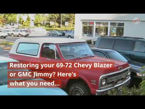 10 Must Have Parts For Chevy Blazer Pickup Restoration