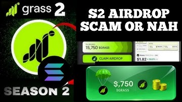 GRASS SEASON 2 AIRDROP CLAIM - A SCAM OR GAME CHANGER