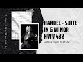 Handel - Suite in G minor, HWV 432 - Music | History