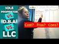 How Long I was a Sole Proprietor? How about my DBA and LLC?  I&#39;ll go over $$ plus the pros and cons