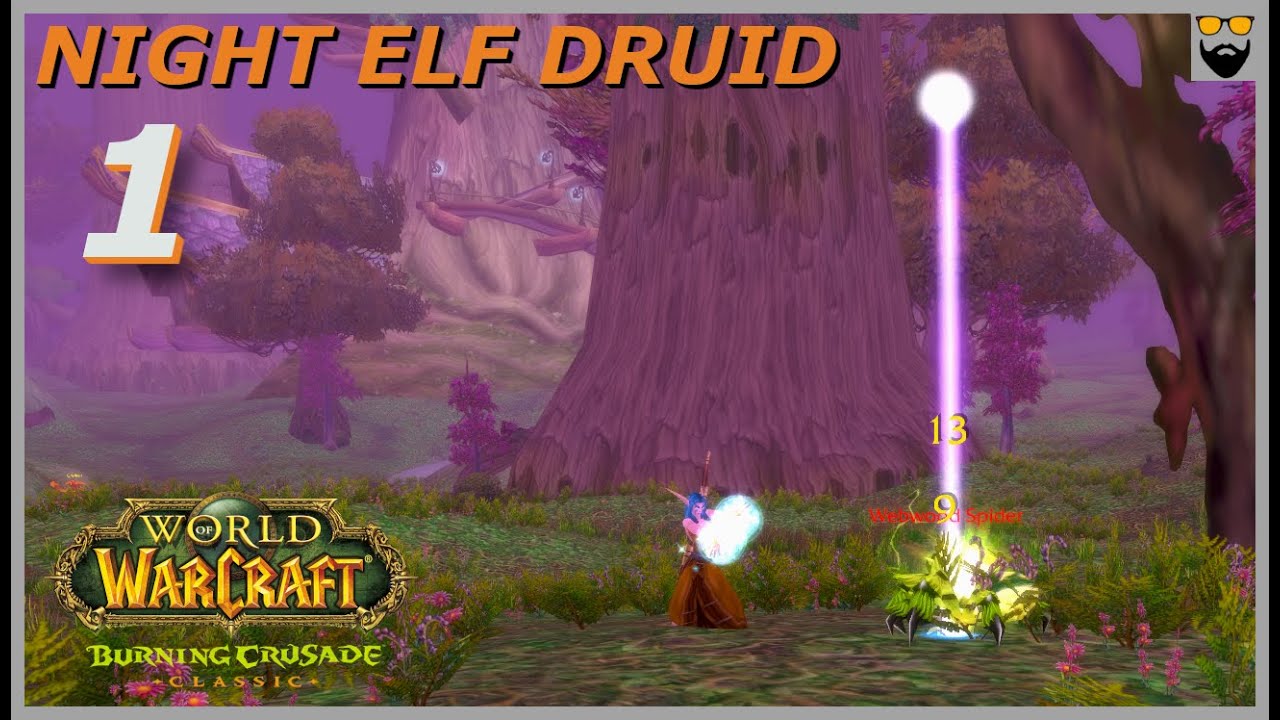 Let s Play World Of Warcraft TBC Classic Night Elf Druid Part 1 let-s-play-world-of-warcraft-tbc-classic-night-elf-druid-part-1