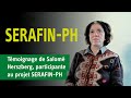 Tmoignage de salom herszberg participante au projet serafinph