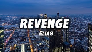 Elias - REVENGE (Lyrics)