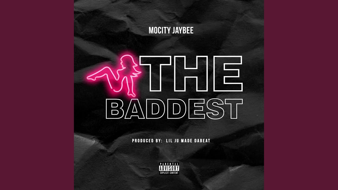 Mocity, Jaybee, The, Baddest.