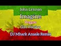 Imagine  john lennon  reggae  girl version  dj mhark remix