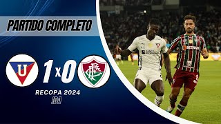 LDU vs Fluminense - Recopa Sudamericana 2024 - Ida - Partido Completo FHD