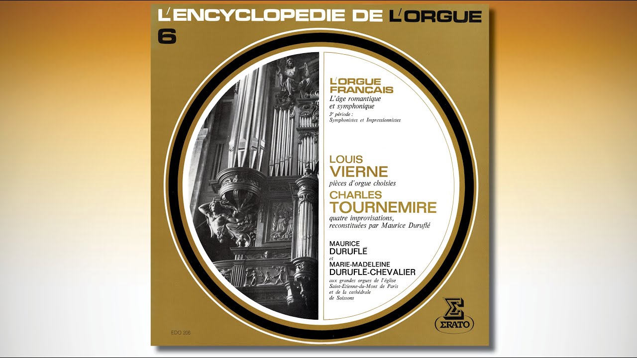 Maurice DURUFLÉ & Marie-Madeleine DURUFLÉ -CHEVALIER – Louis Vierne & Charles Tournemire Maurice DURUFLÉ & Marie-Madeleine DURUFLÉ -CHEVALIER – Louis Vierne & Charles Tournemire