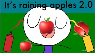 It’s Raining Apples(Parody of It's Raining Tacos)