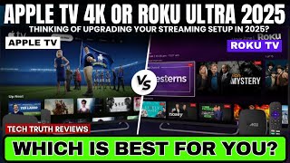 Apple TV 4K or Roku Ultra 2025 – Which Is Best for You?