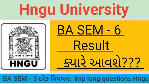hngu Ba sem 6 Result kyare aavshe - ba sem - 6 Result declared 2023 - hngu ba  sem - 6 Result #hngu