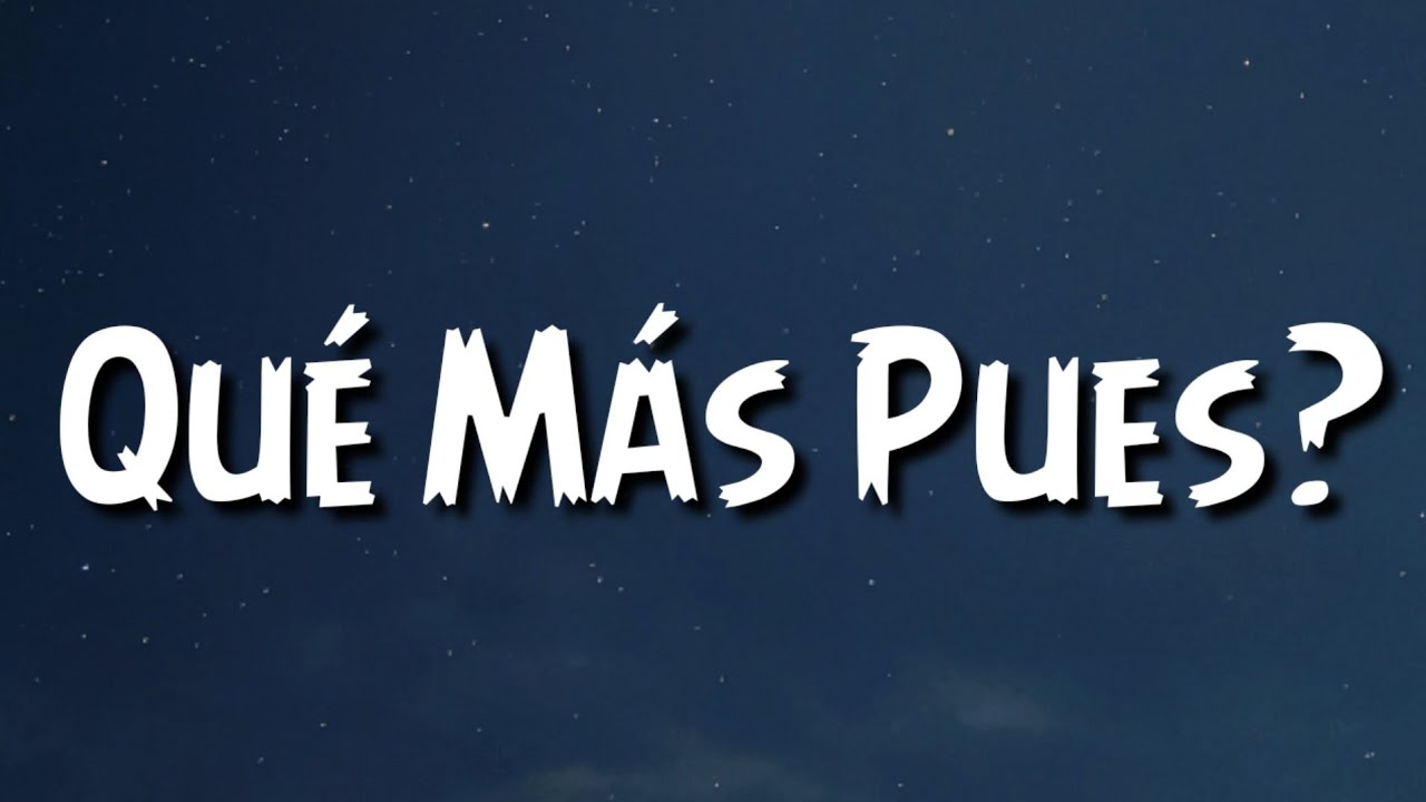 j balvin que mas pues english lyrics j balvin que mas pues english lyrics