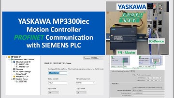 MY02. YASKAWA MP3300iec (226IF-02) PROFINET Communication with Siemens PLC