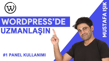 WordPress Panel Kullanımı - WordPress Admin Sayfası - Tam Rehber  #2