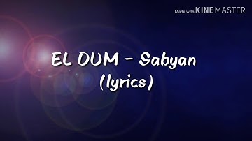EL OUM - Sabyan (lyrics)