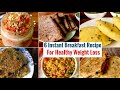 6 Healthy Instant Breakfast Recipes | Quick & Easy Indian Breakfast Idea | Weight Loss | Hindi