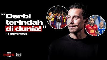 Thom Haye: ‘Persija - Persib Itu benar-benar pertandingan yang luar biasa