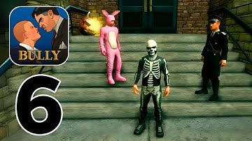 Bully Anniversary Edition - Gameplay Walkthrough | Part 6 (Android, iOS)