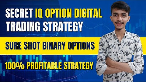 Secret Iq Option Digital Trading Strategy| Sure Shot Binary Options 100% Profitable Strategy
