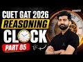 CUET GAT 2027 Reasoning | Clock Part 05 | CUET GAT 2027 Preparation