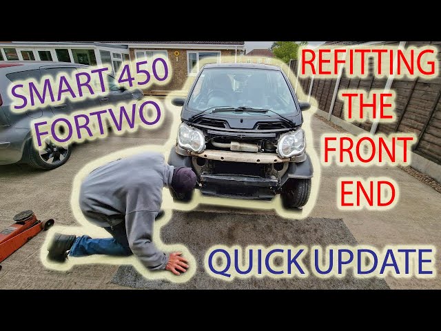 Refitting The Front Bumper To My Smart 450 ForTwo - Quick Smart Update 