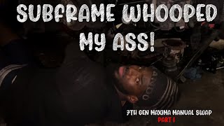 (Part 1) Removing My SubFrame - Manual Swapping My 7th Gen Nissan Maxima