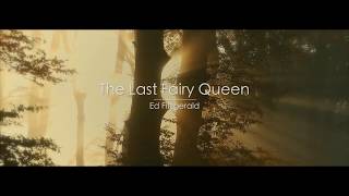 The Last Fairy Queen - A Visual Poem
