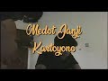 Cover lirik - Medot Janji ( cover by Khifnu_nu )