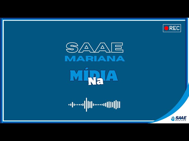 Esclarecimentos sobre abastecimento - Corte do Mariana LiveCast com o Diretor do SAAE