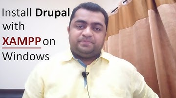 Install Drupal with XAMPP on Windows - Learn Drupal from Scratch