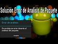 Solucionar Error de analisis de paquete | Android 2017