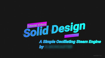 Simple Oscillating Steam Engine (Assembly) - SolidWorks Tutorial Video Part 5